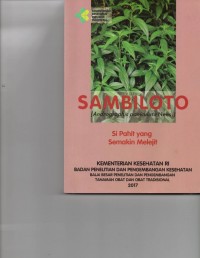 Sambiloto (Andrographis paniculata Nees.): si pahit yang semakin melejit