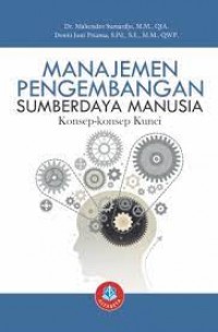 Image of Manajemen Pengembangan Sumberdaya Manusia: konsep-konsep kunci