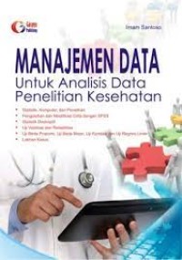 Image of Manajemen Data untuk Analisis Data Penelitian Kesehatan