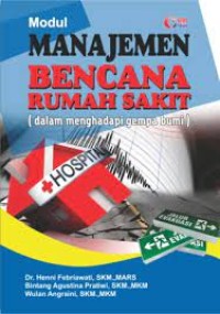 Modul Manajemen Bencana Rumah Sakit (dalam menghadapi gempa bumi)