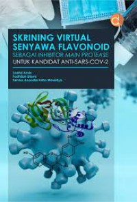 Image of Skrining Virtual Senyawa Flavonoid sebagai Inhibitor Main Protease untuk Kandidat Anti-Sars-Cov-2