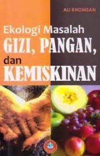 Ekologi Masalah Gizi, Pangan, dan Kemiskinan