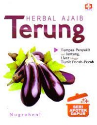 Herbal Ajaib Terung: seri apotek dapur