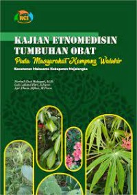 Kajian Etnomedisin Tumbuhan Obat pada Masyarakat Kampung Walahir Kecamatan Malausma Kabupaten Majalengka