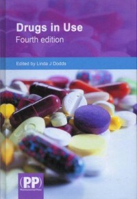 Drug in Use: clinical case studies for pharmacists Fourth Edition