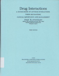 Image of Drug Interactions A Source  Book Of Adverse Interactions Their Mechanisms, Clinical Importance And Management