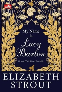 My Name is Lucy Barton: #1 New York Times Bestseller