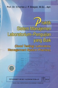 Praktik Sistem Manajemen Laboratorium-Pengujian yang BAik