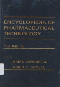 Encyclopedia Of Pharmaceutical Technology: Volume 10