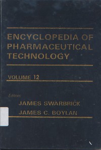 Encyclopedia Of Pharmaceutical Technology Volume: 12