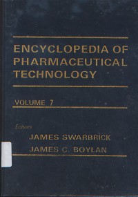 Encyclopedia Of Pharmaceutical Technology: Volume 7