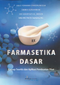 Image of Farmasetika Dasar; Konsep Teoritis dan Aplikasi Pembuatan Obat