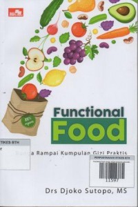 Functional Food: bunga rampai kumpulan gizi praktis