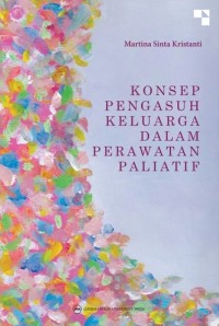Image of Konsep Pengasuh Keluarga dalam Perawatan Paliatif