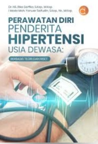 Image of Perawatan Diri Penderita Hipertensi Usia Dewasa: berbasis teori dan riset
