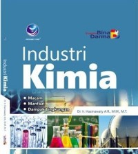 Industri Kimia: macam, manfaat, dampak lingkungan