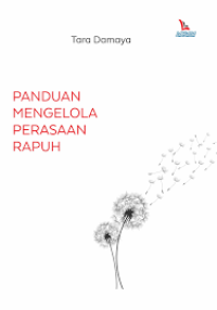 Image of Panduan Mengelola Perasaan Rapuh