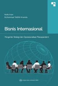 Image of Bisnis Internasional: pengantar strategi dan operasionalisasi pascapandemi