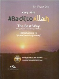 Back To Allah; The Best way. megubah masalah Menjadi berkah