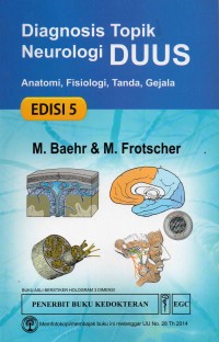 Image of Diagnosis Topik Neurologi DUUS: anatomi, fisiologi, tanda, gejala Edisi 5
