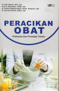 Peracikan Obat: pedoman dan petunjuk teknis