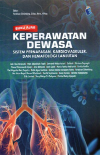 Buku Ajar Keperawatan Dewasa Sistem Pernafasan, Kardiovaskuler, dan Hematologi Lanjutan