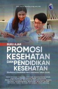 Image of Buku Ajar Promosi Kesehatan dan Pendidikan Kesehatan (Kurikulum Pendidikan Ners Indonesia Tahun 2024)