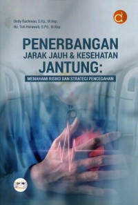 Image of Penerbangan Jarak Jauh & Kesehatan Jantung: memahami risiko dan strategi pencegahan