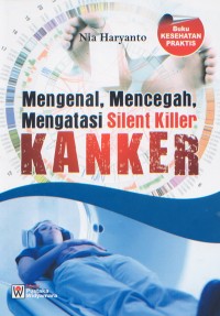 Image of Mengenal, Mencegah, Mengatasi Silent Killer KAnker