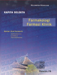 Image of Kapita Selekta; Farmakologi Farmasi Klinik