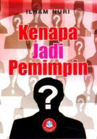 Image of Kenapa Jadi Pemimpin?