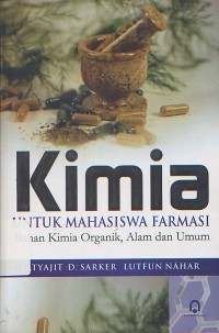 Kimia Untuk Mahasiswa Farmasi 
Bahan Kimia Organik, Alam dan Umum