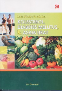 Image of Buku Pintar Kesehatan Kolesterol, Diabetes Mellitus & Asam Urat