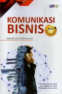 Image of Komunikasi Bisnis: metode dan implementasi