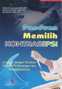 Panduan Memilih Kontrasepsi