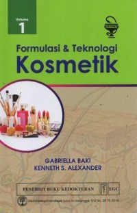 Image of Formulasi & Teknologi Kosmetik Volume 1