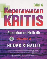 Image of Keperawatan Kritis; Pendekatan Holistik Edisi 6 Volume 2