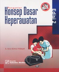 Pengantar Konsep Dasar Keperawatan Edisi 2