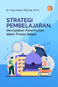 Image of Strategi Pembelajaran: menciptakan keberhasilan dalam proses belajar