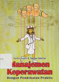 Image of Manajemen Keperawatan Dengan Pendekatan Praktis