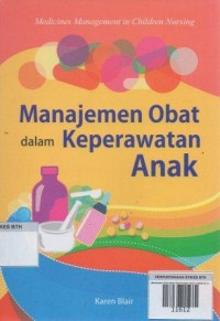 Image of Manajemen Obat dalam Keperawatan Anak: medicines management in children nursing