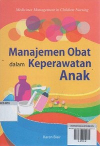 Manajemen Obat dalam Keperawatan Anak: medicines management in children nursing