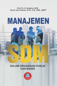 Image of Manajemen SDM dalam Organisasi Publik dan Bisnis