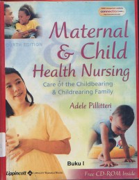 Image of Maternal & Child Health Nursing: Care Of The Childbearing Family: Buku I