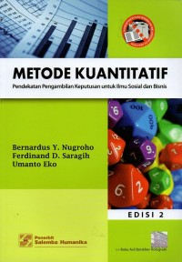 Image of Metode Kuantitatif: pendekatan pengambilan keputusan untuk ilmu sosial dan bisnis