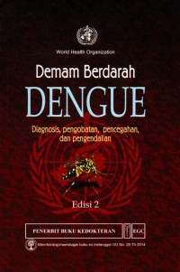 Demam Berdarah Dengue: diagnosis, pengobatan, pencegahan, dan pengendalian Edisi 2