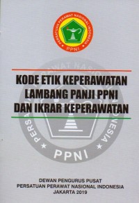 Image of Kode Etik Keperawatan Lambang Panji PPNI dan Ikrar Keperawatan