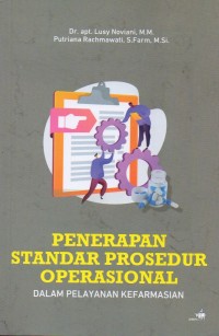 Penerapan Standar Prosedur Operasional dalam Pelayanan Kefarmasian