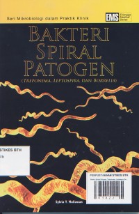 Bakteri Spiral Patogen; Treponema, Leptospira, Borrelia