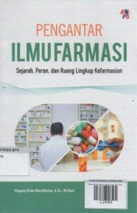 Image of Pengantar Ilmu Farmasi: sejarah, peran, dan ruang lingkup kefarmasian